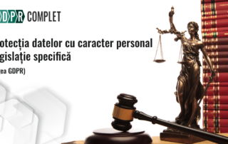 Legea GDPR - legislația specifică din domeniul protecției datelor