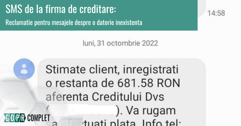 SMS de la firma de creditare - reclamatie pentru mesajele despre o datorie inexistenta
